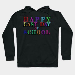 Happy Last Day Chalk Hoodie